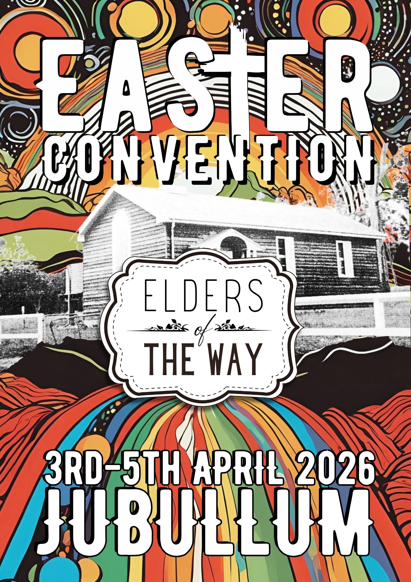 Elders of the Way Easter Tabulam 2026 Elders of the Way Easter Tabulam 2026